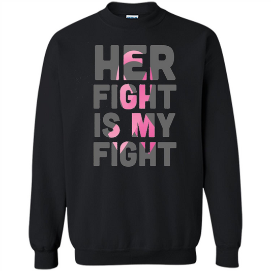 Breast Cancer T-shirt Her Fight is My Fight Black