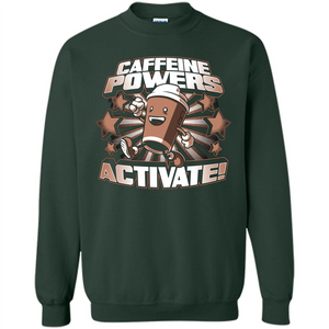 Coffee Lover T-shirt Caffeine Powers Activate