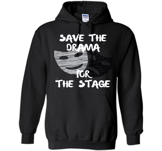 Theater Drama Tshirt Acting Theatre Actor Actress Gift Tee shirt Black