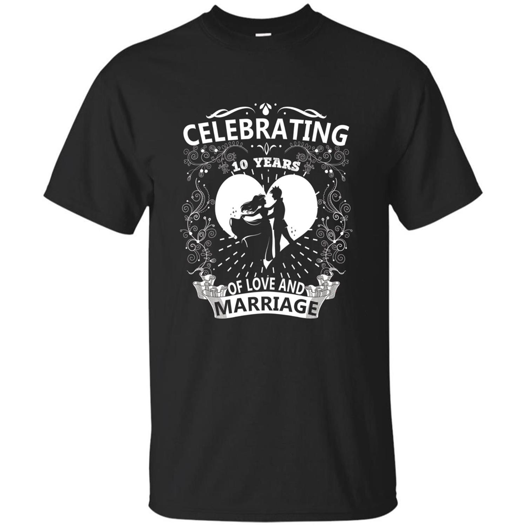 Celebrating 10 Years Wedding Anniversary Tshirt Black
