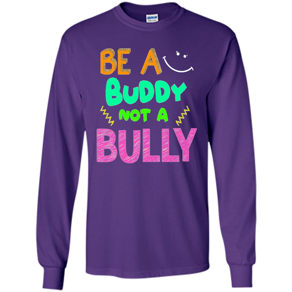 Be A Buddy Not A Bully T-shirt Purple
