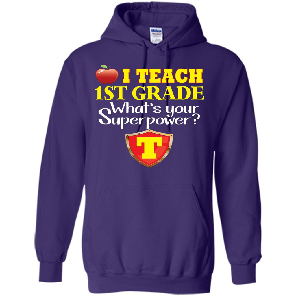 I Teach First Grade What's Your Superpower T-Shirt Teacher T-shirt Purple