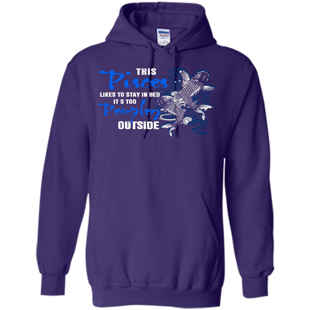 Pisces T-shirt This Pisces Likes To Stay In Bed It's Too Peopley Outside Purple