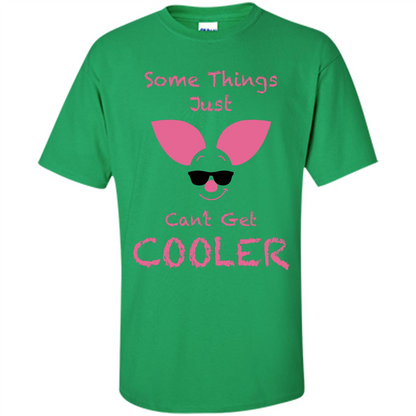 Piglet T-Shirt Some Things Just Cant Get Cooler Irish Green