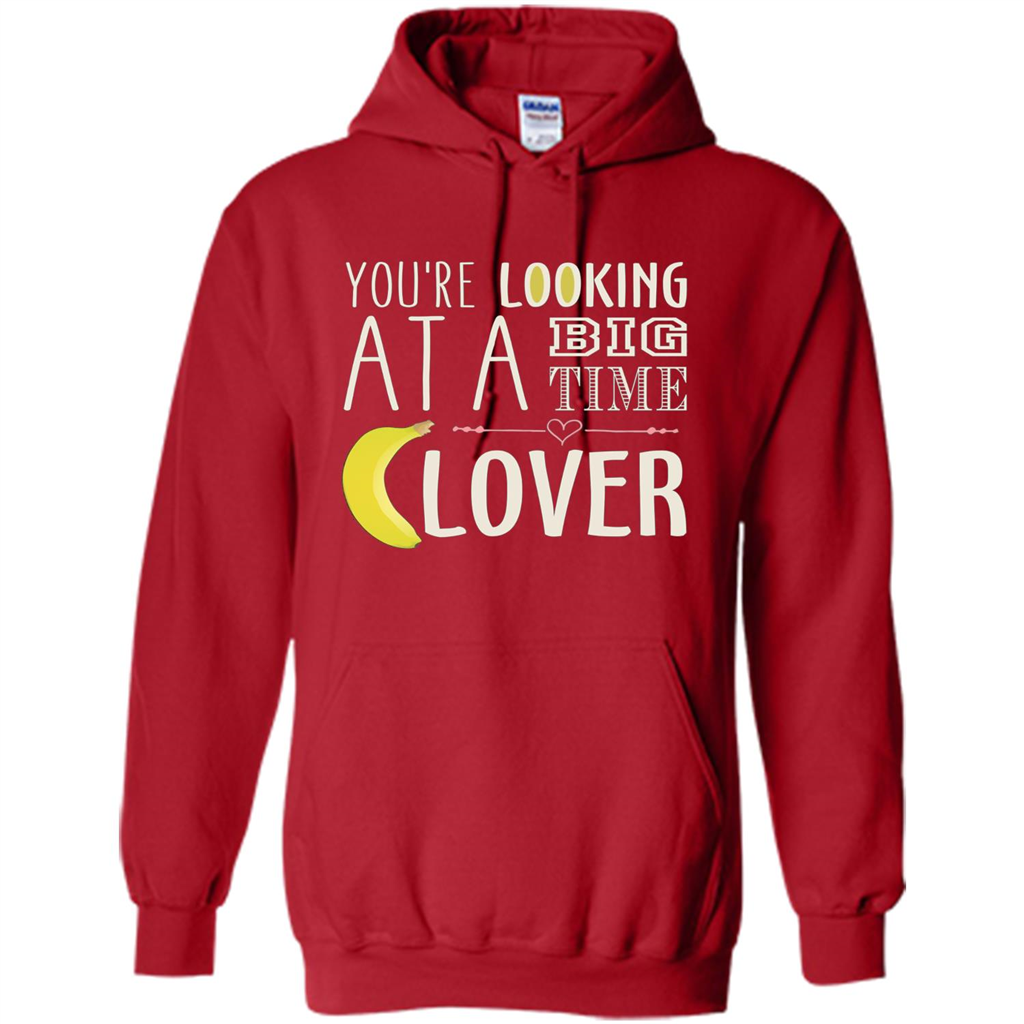 Banana Lover T-shirt You're Looing At A Big Time Red
