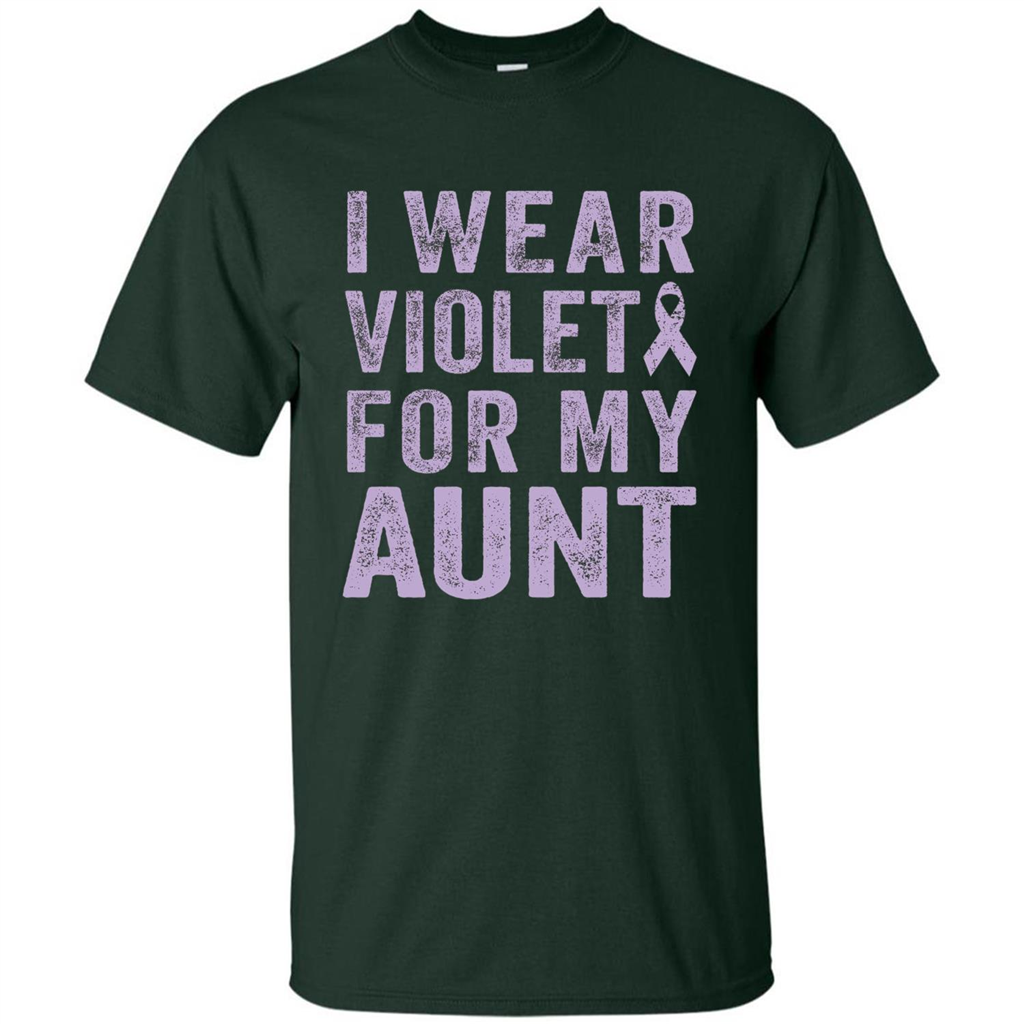 Cancer Awareness T-shirt I Wear Violet For My Aunt T-shirt Forest Green