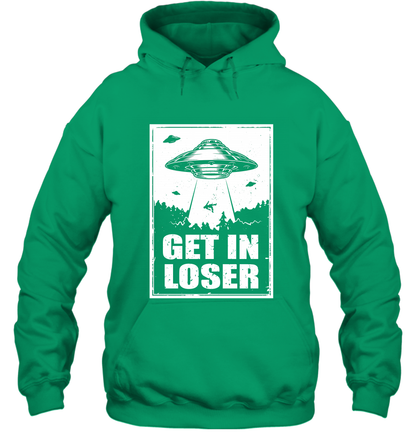 Get In Loser Shirt Hoodie Hoodie Irish