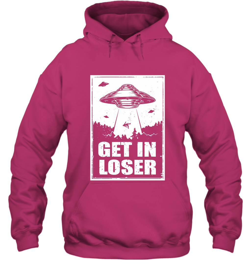 Get In Loser Shirt Hoodie Hoodie Heliconia