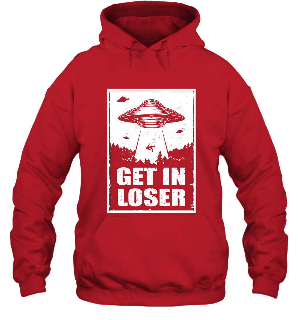 Get In Loser Shirt Hoodie Hoodie Red