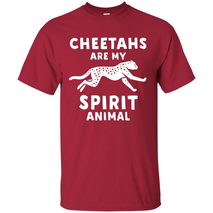 Cheetahs Are My Spirit Animal T-shirt Cardinal