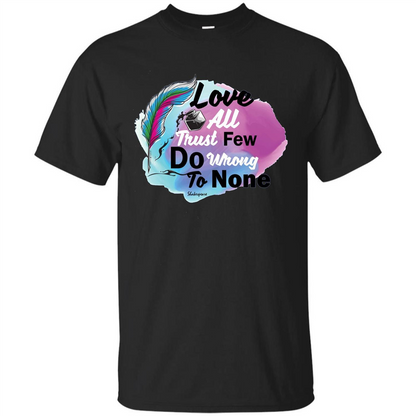 Love All Trust Few Do Wrong To None T-shirt Black