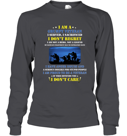 I Am A Grumpy Veteran I Served I Sacrificed I Dont Regret Shirt Long Sleeve T-Shirt Dark Heather