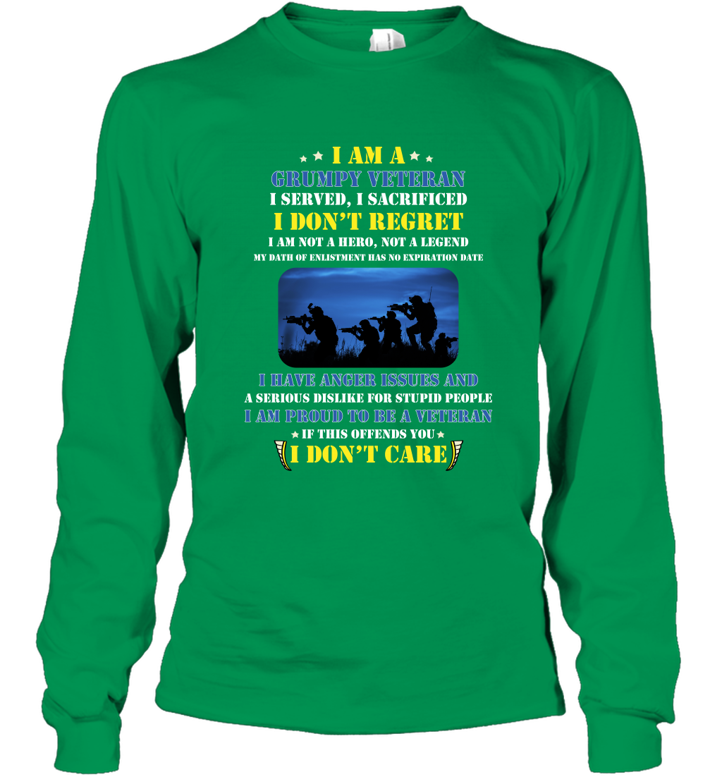 I Am A Grumpy Veteran I Served I Sacrificed I Dont Regret Shirt Long Sleeve T-Shirt Irish Green