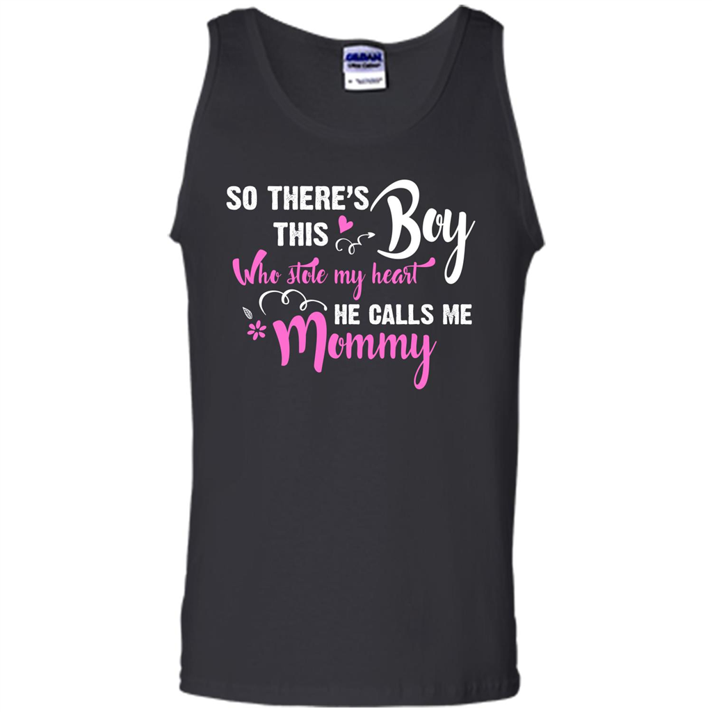 Mommy T-shirt So There's This Boy Who Stole My Heart He Calls Me Mommy Black