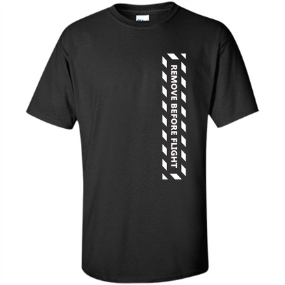 Remove Before Flight Aviation Pilot T-shirt Black