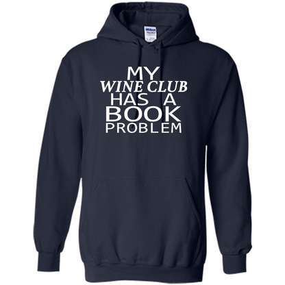 My Wine Club Has A Book Problem T-shirt Navy