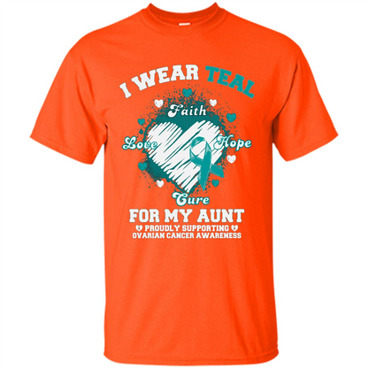 I Wear Teal For My Aunt - Ovarian Cancer Awareness T-Shirt Orange