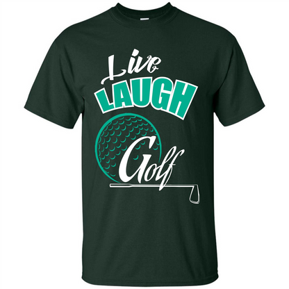 Goft T-shirt Live Laugh Golf Forest Green