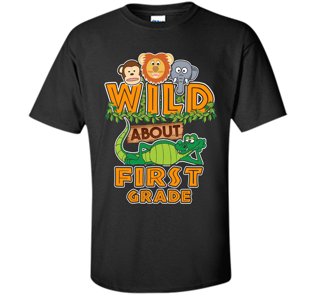 Wild About First Grade T-Shirt t-shirt Black