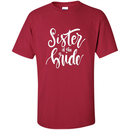 Sister Of The Bride T-shirt Cardinal
