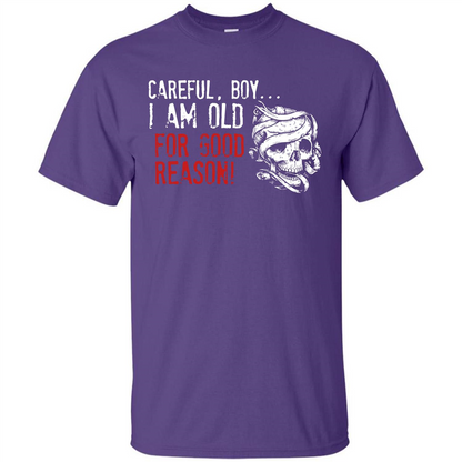 Military T-shirt Careful Boy I Am Old For Good Reason Purple