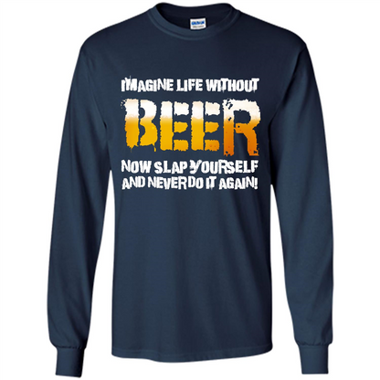 Beer T-shirt Imagine Life Without Beer Navy