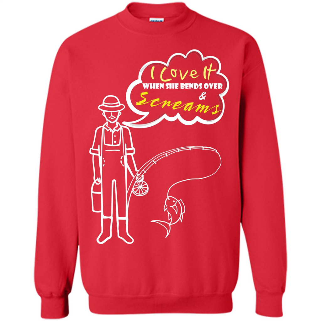Fishing T-shirt I Love It When She Bends And Scream Red