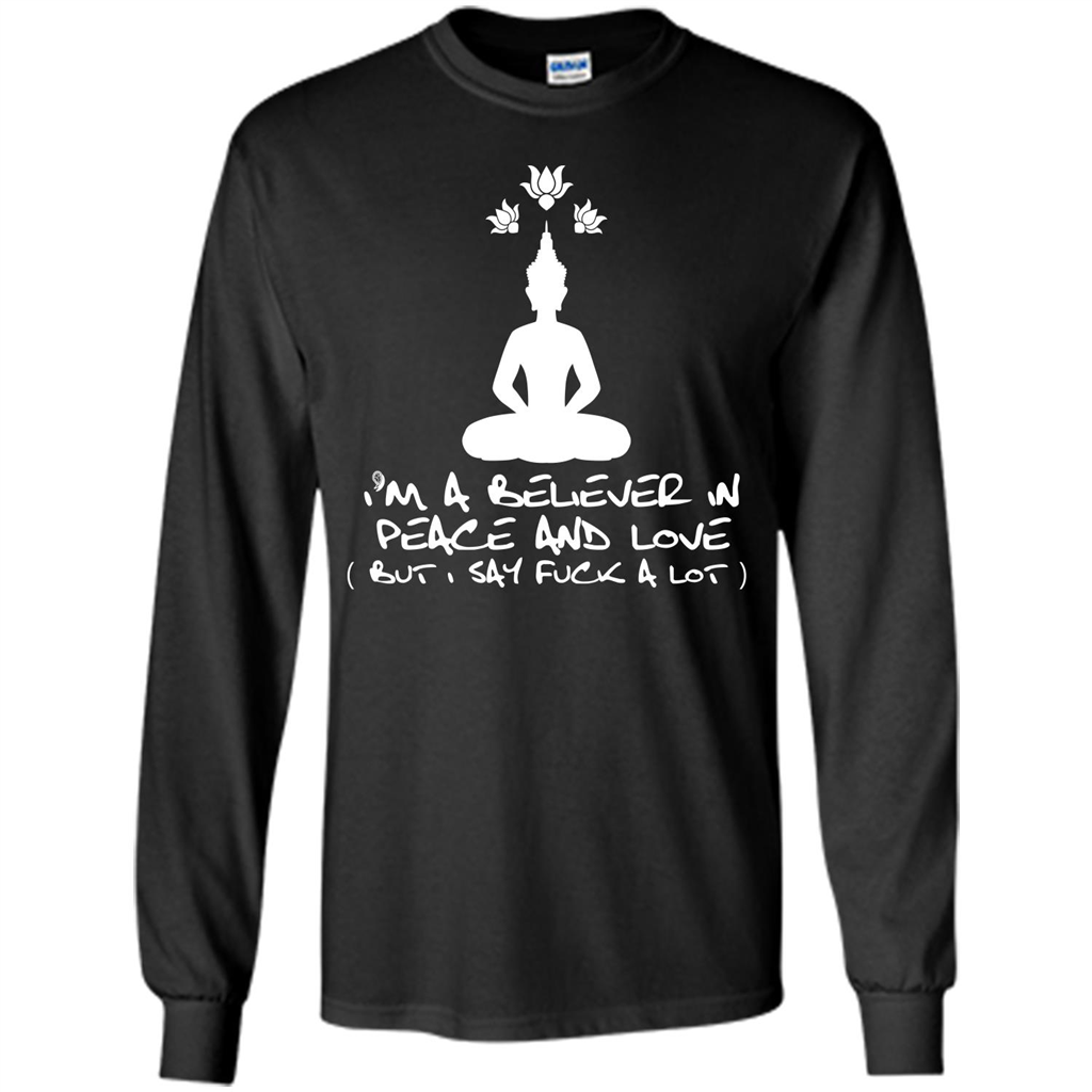 Buddhist T-shirt I'm A Believer In Peace And Love T-shirt Black