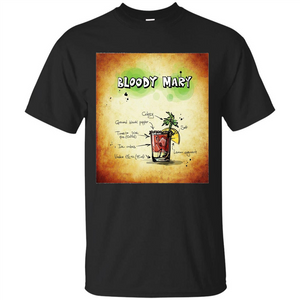 Bloody Mary Drink Recipe Alcohol Liquor Bartender T-shirt