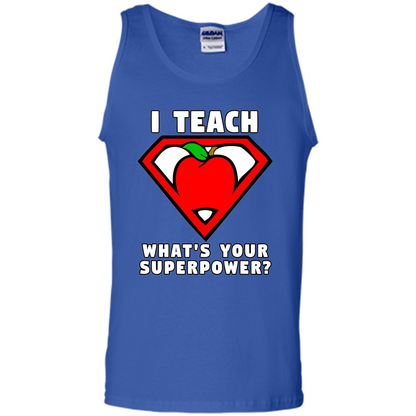 Teacher T-shirt I Teach What's Your Superpower T-shirt