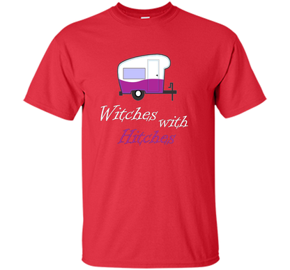 Camping T-shirt Witches With Hitches T-shirt Red