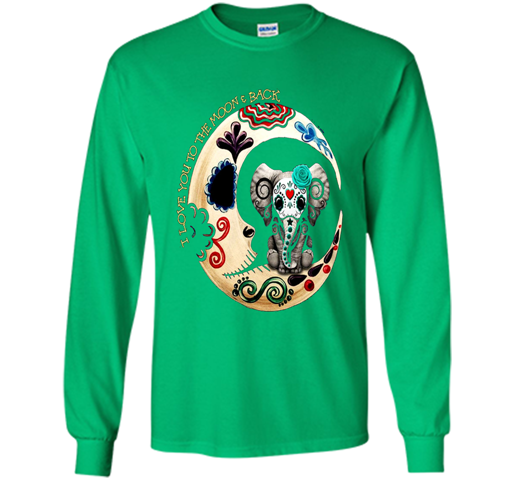 Elephant I Love You To The Moon Back T-shirt Irish Green