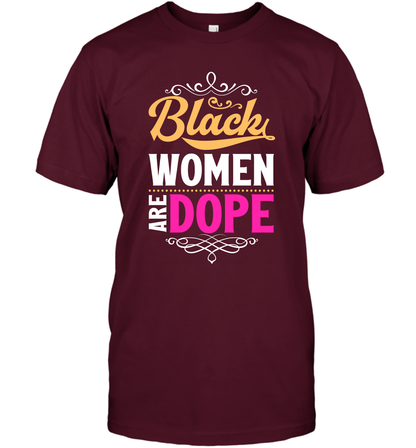 Black Women Are Dope Shirt T-Shirt T-Shirt Maroon