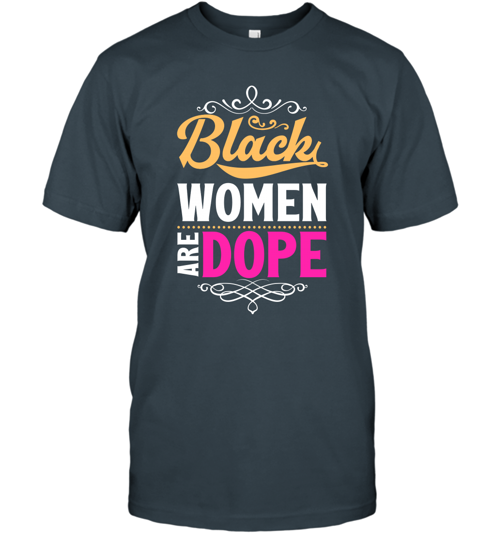 Black Women Are Dope Shirt T-Shirt T-Shirt Charcoal