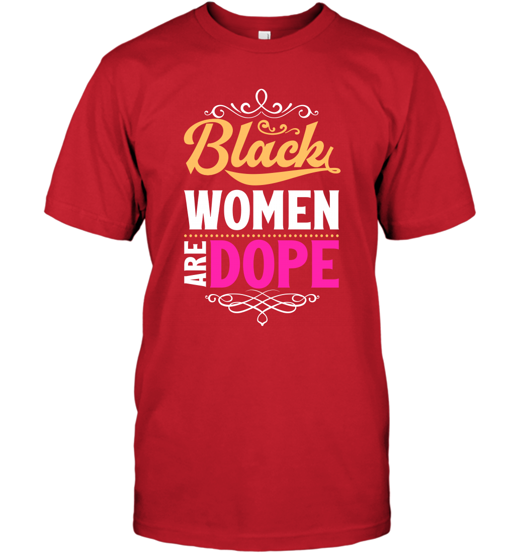 Black Women Are Dope Shirt T-Shirt T-Shirt Red