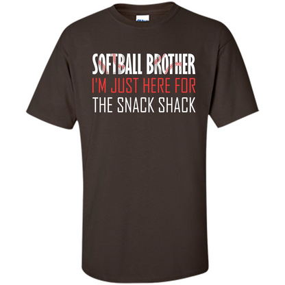 Softball Brother T-shirt I'm Just Here For The Snack Shack Dark Chocolate
