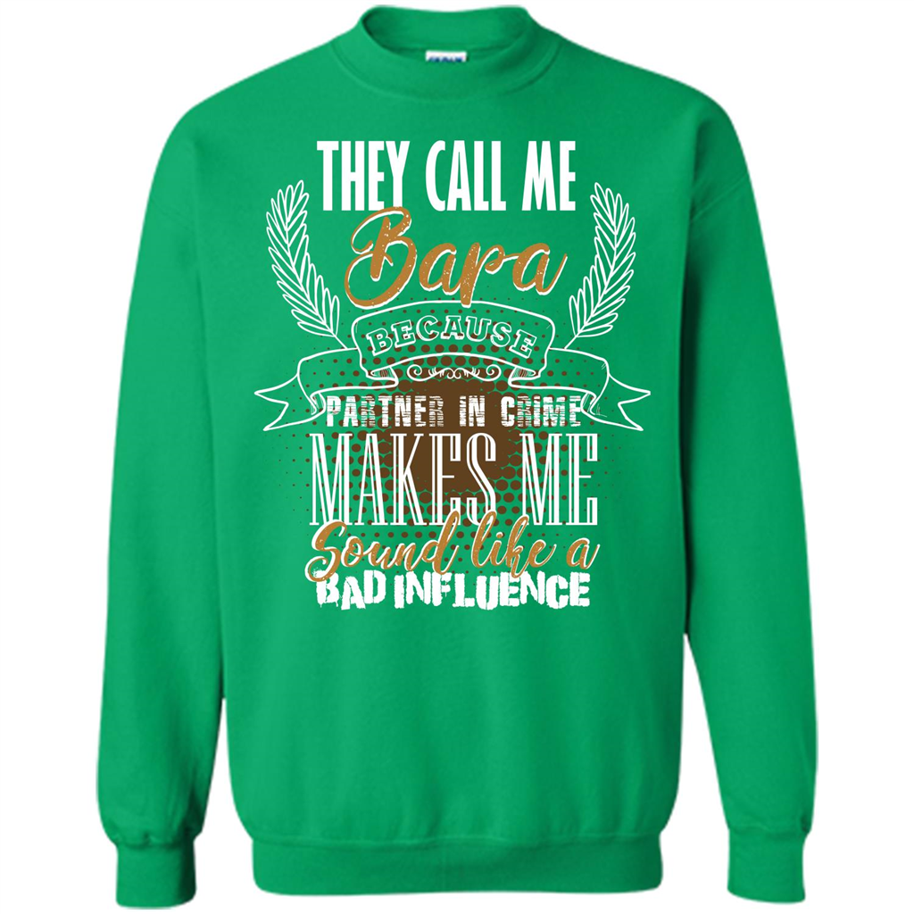 Bapa T-shirt They Call Me Bapa Because Partner In Crime T-shirt Irish Green