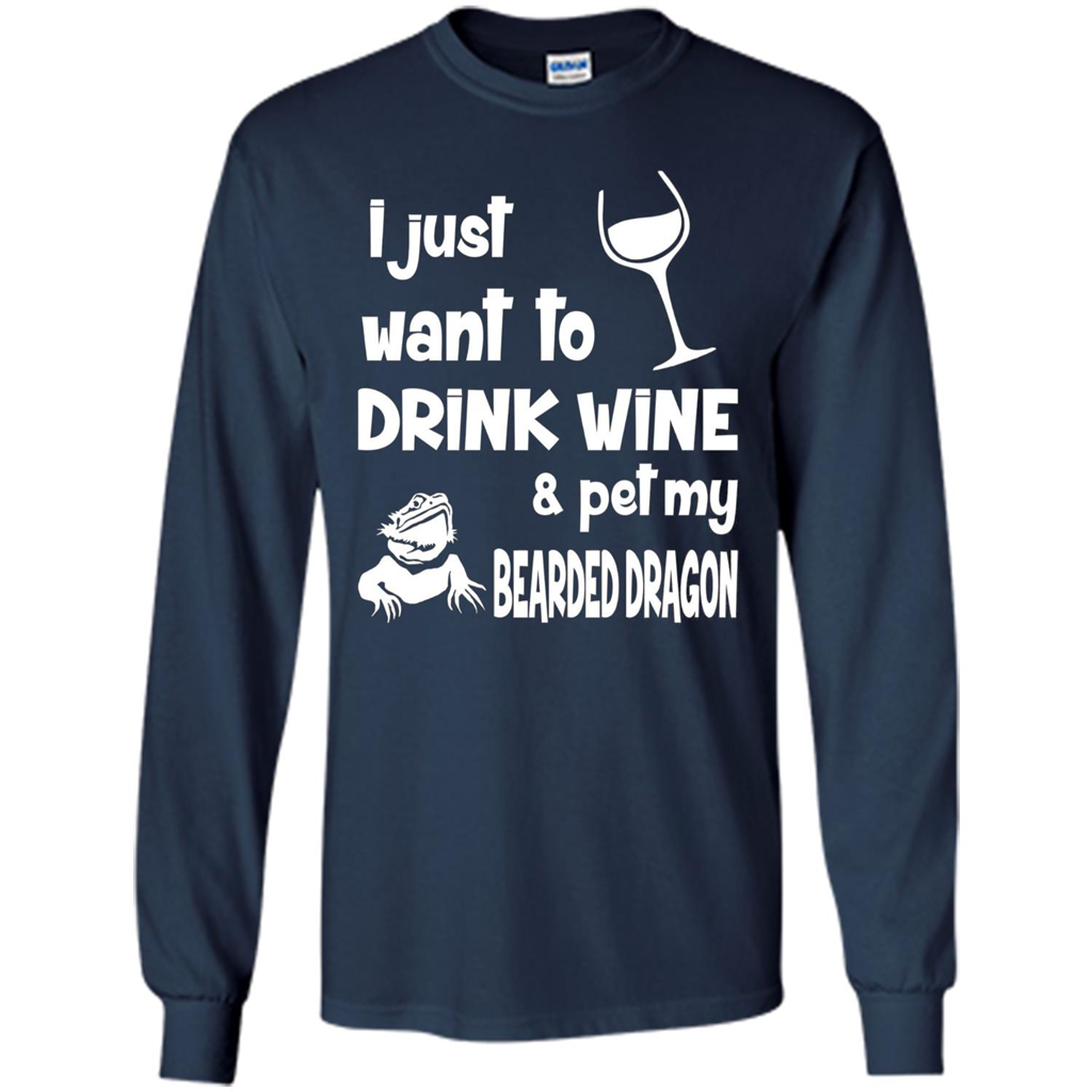 I Just Want To Drink Wine And Pet My Bearded Dragon T-shirt Navy