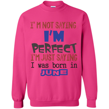 I'M Not Saying I Am Perfect I'M Just Saying I Was Born In June Heliconia