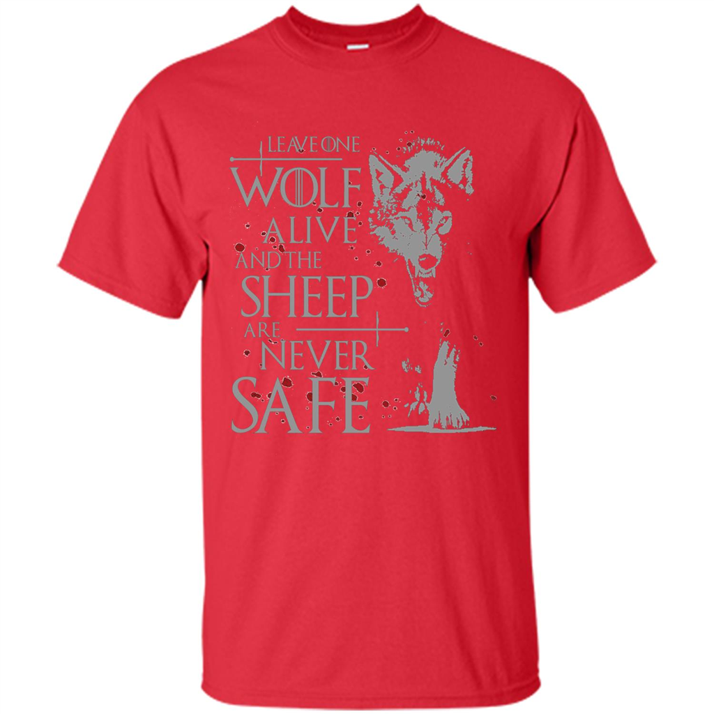 Leave One Wolf Alive And The Sheep Are Never Safe Shirt Red