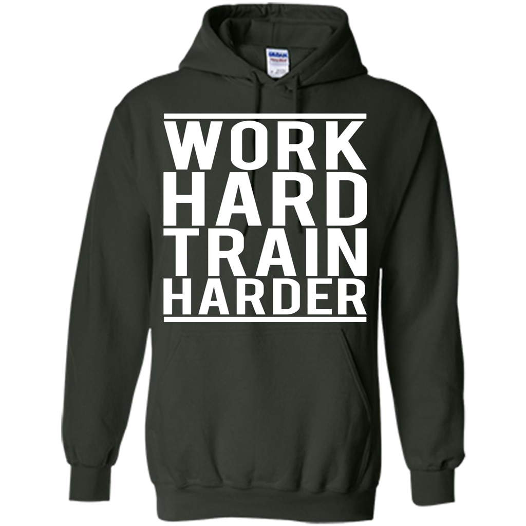 Work Hard Train Harder Quote T-Shirt Forest Green