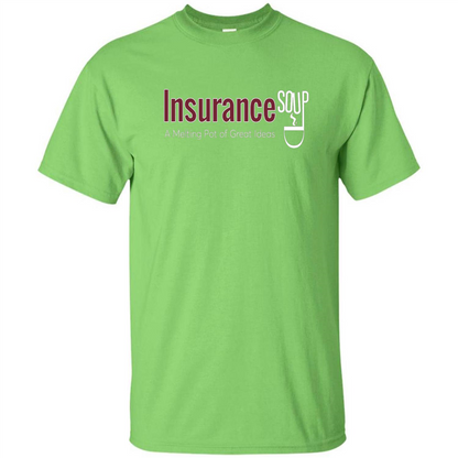 Insurance Soup A Melting Pot Of Great Ideas T-shirt Lime