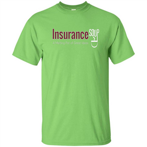 Insurance Soup A Melting Pot Of Great Ideas T-shirt