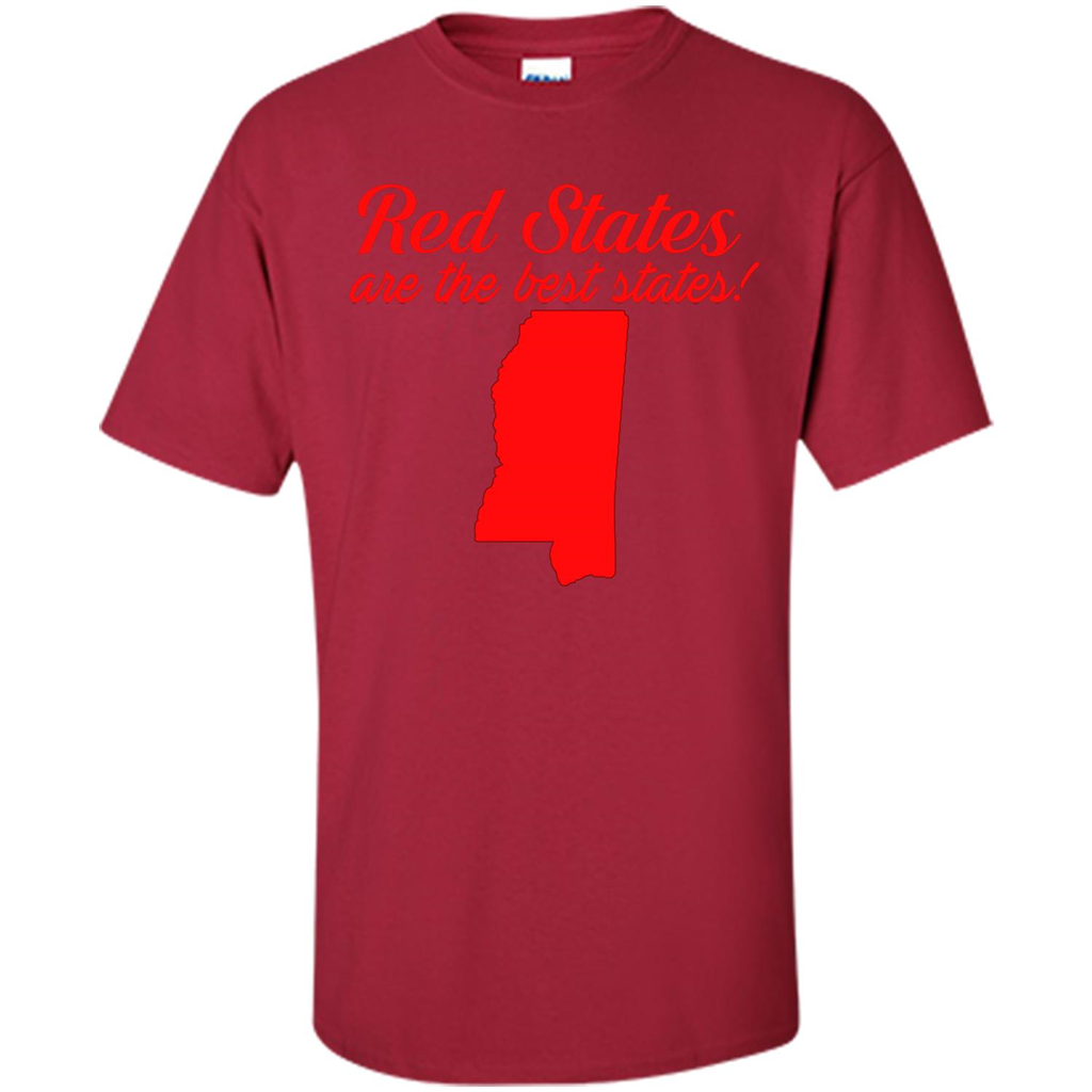 Mississippi T-Shirt Red States Are The Best States Cardinal