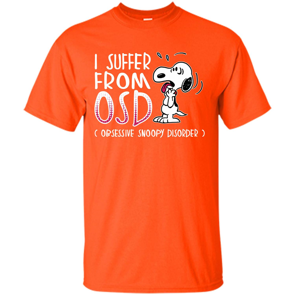 Snoopy T-shirt I Suffer From OSD Obsessive Snoopy Disorder Orange