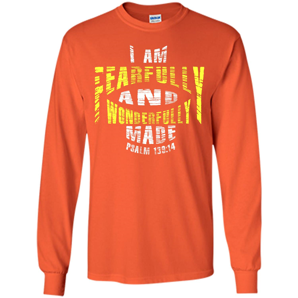 Christian T-shirt I Am Fearfully And Wonderfully Made Psalm Orange