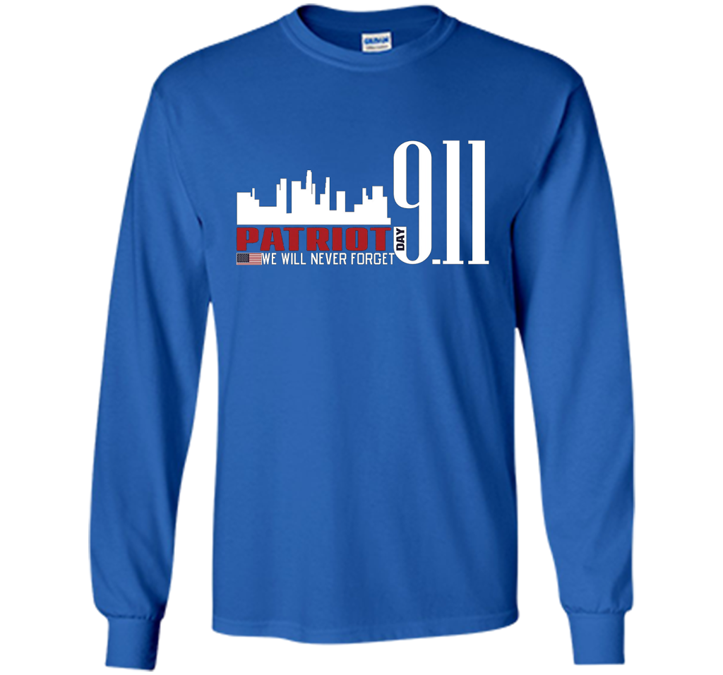 Patriot Day 911 Memorial We Will Never Forget TShirt t-shirt Royal