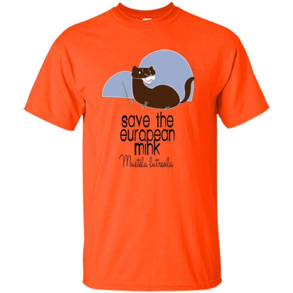 Save The European Mink T-shirt