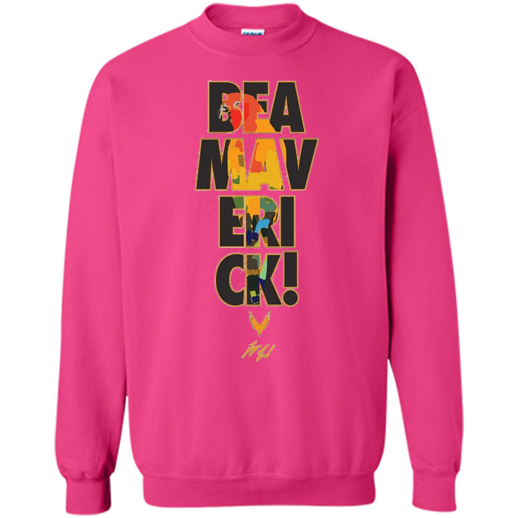 Be A Maverick T-shirt Heliconia
