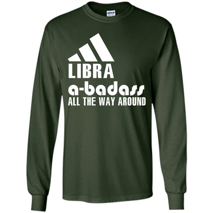 Libra A-Badass All The Way Around T-shirt Forest Green